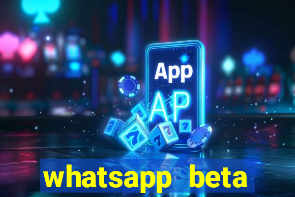 whatsapp beta 3.3.10 2024